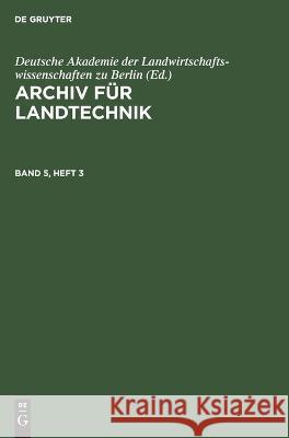 Archiv für Landtechnik No Contributor 9783112654279 de Gruyter