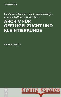 Archiv für Geflügelzucht und Kleintierkunde No Contributor 9783112655436 de Gruyter