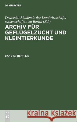 Archiv für Geflügelzucht und Kleintierkunde No Contributor 9783112655672 de Gruyter