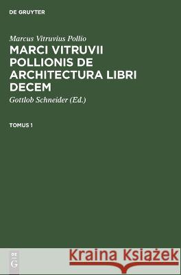 Marci Vitruvii Pollionis De architectura libri decem No Contributor   9783112657850 de Gruyter