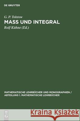 Maß und Integral Tolstow, G. P. 9783112657898 de Gruyter