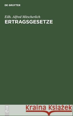 Ertragsgesetze Eilh Alfred Mitscherlich, N Atanasiu 9783112657911