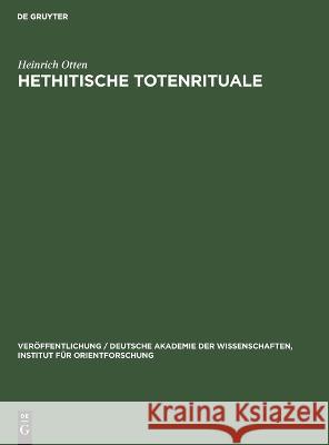 Hethitische Totenrituale Heinrich Otten 9783112658673 De Gruyter