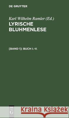 Buch I.-V. Karl Wilhelm Ramler, No Contributor 9783112660690