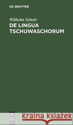 De lingua Tschuwaschorum Wilhelm Schott 9783112663554