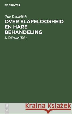 Over Slapeloosheid En Hare Behandeling Otto Dornblüth, J Stärcke 9783112670514 De Gruyter