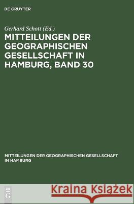 Mitteilungen Der Geographischen Gesellschaft in Hamburg, Band 30 Universit at T Ubingen, No Contributor 9783112675434
