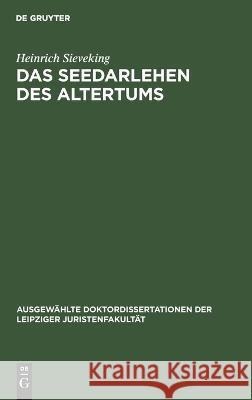 Das Seedarlehen Des Altertums Heinrich Sieveking 9783112675694