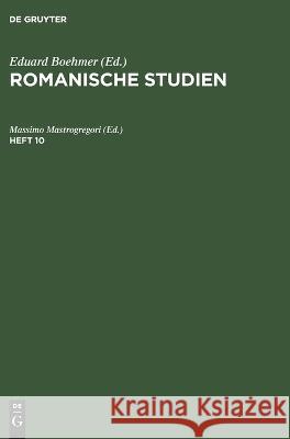 Romanische Studien. Heft 10 Eduard Boehmer, No Contributor 9783112677070