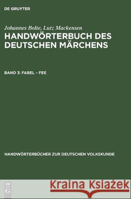 Fabel - Fee Johannes Bolte, Lutz Mackensen, No Contributor 9783112677254