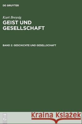 Geschichte Und Gesellschaft Kurt Breysig, No Contributor 9783112677292 De Gruyter