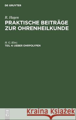 Ueber Ohrpolypen H. G. Klotz 9783112681534 De Gruyter (JL)