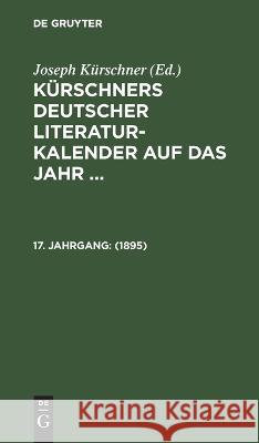 1895: KLKA-B, 17. Jahrgang  9783112684153 De Gruyter (JL)