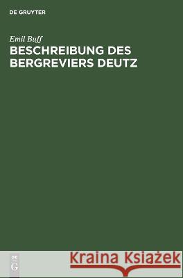 Beschreibung Bergreviers Deutz Emil Buff 9783112685778 De Gruyter (JL)