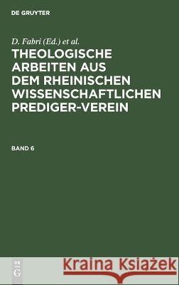 Theolog. Arbeiten Bd. 6: TARWPV-B, Band 6  9783112686355 De Gruyter (JL)