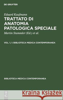 Trattato di anatomia patologica speciale P. 1  9783112688311 De Gruyter (JL)