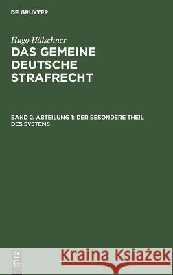 besondere Theil des Systems: HALGDS-B, Band 2, Abteilung 1  9783112690871 De Gruyter (JL)