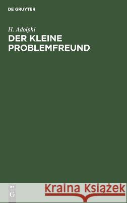 kleine Problemfreund H. Adolphi 9783112692899 De Gruyter (JL)
