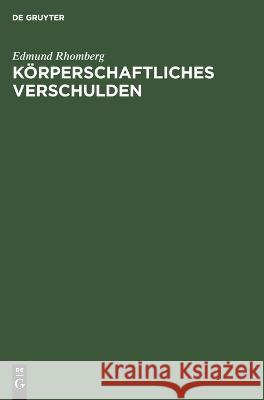 Körperschaftliches Verschulden Edmund Rhomberg 9783112695210