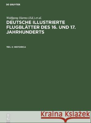Historica Andreas Wang, Michael Schilling, Wolfgang Harms 9783112695678 De Gruyter (JL)