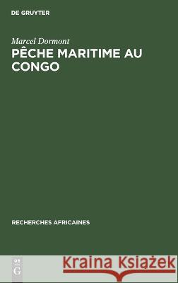 Pêche maritime au Congo Marcel Dormont 9783112695791 De Gruyter (JL)