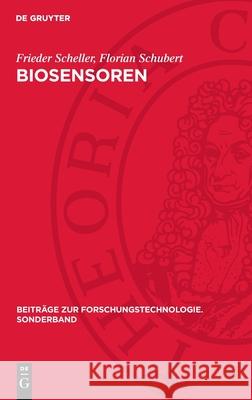 Biosensoren Frieder Scheller Florian Schubert 9783112699935 de Gruyter