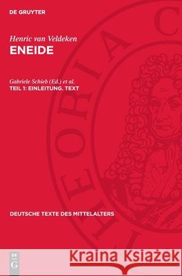 Henric Von Veldeken. Eneide I: Einleitung. Text Gabriele Schieb Theodor Frings 9783112700440 de Gruyter