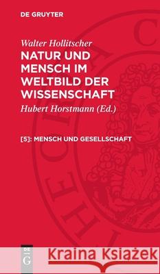 Mensch Und Gesellschaft: Nmww-B, [5] Walter Hollitscher Alfred Arnold 9783112700686