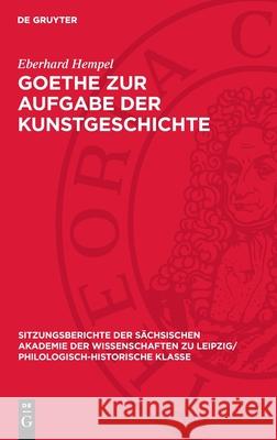 Goethe Zur Aufgabe Der Kunstgeschichte Eberhard Hempel 9783112701188 de Gruyter