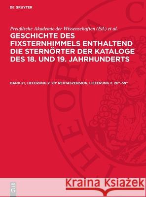 20h Rektaszension, Lieferung 2. 26m-59m Preu?ische Akademie Der Wissenschaften   Deutschen Akademie Der Wissenschaften Zu Johannes Haas 9783112701904