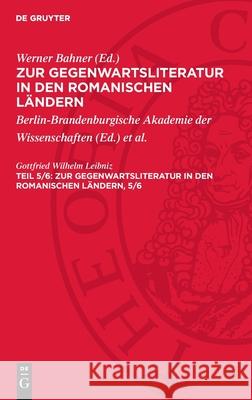 Zur Gegenwartsliteratur in den romanischen Ländern, 5/6: AVGRL-B, 5/6 Werner Bahner 9783112712146 De Gruyter (JL)