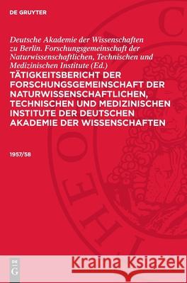 1957/58: TFNTMIDAW-B Deutsche Akademie der Wissenschaften zu Berlin. Forschungsgemeinschaft der Naturwissenschaftlichen, 9783112712320 De Gruyter (JL)