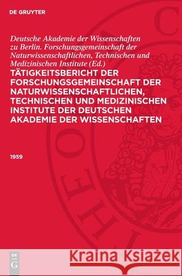 1959: TFNTMIDAW-B Deutsche Akademie der Wissenschaften zu Berlin. Forschungsgemeinschaft der Naturwissenschaftlichen, 9783112713464 De Gruyter (JL)