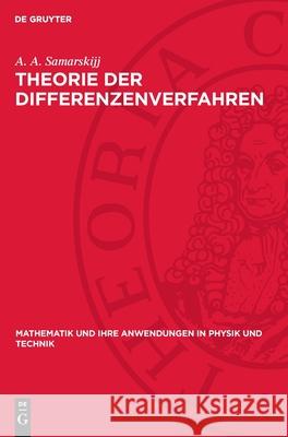 Theorie Der Differenzenverfahren A. A. Samarskijj 9783112713945 de Gruyter