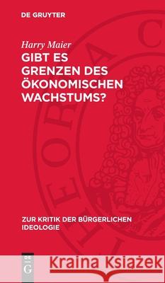 Gibt Es Grenzen Des ?konomischen Wachstums? Harry Maier 9783112714348