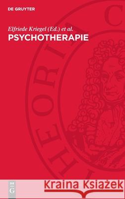 Psychotherapie: Wege Zur Ver?nderung Von Einstellung Und Verhalten Elfriede Kriegel Irmgard Gaefke Ellen Sitte 9783112715703