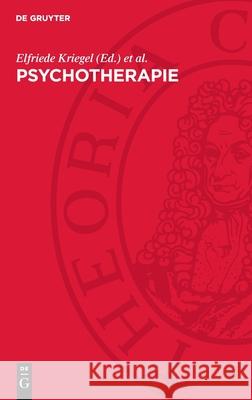 Psychotherapie: Wege Zur Ver?nderung Von Einstellung Und Verhalten Elfriede Kriegel Irmgard Gaefke Ellen Sitte 9783112715703 de Gruyter