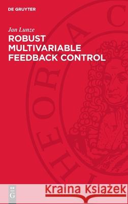 Robust Multivariable Feedback Control Jan Lunze 9783112715789