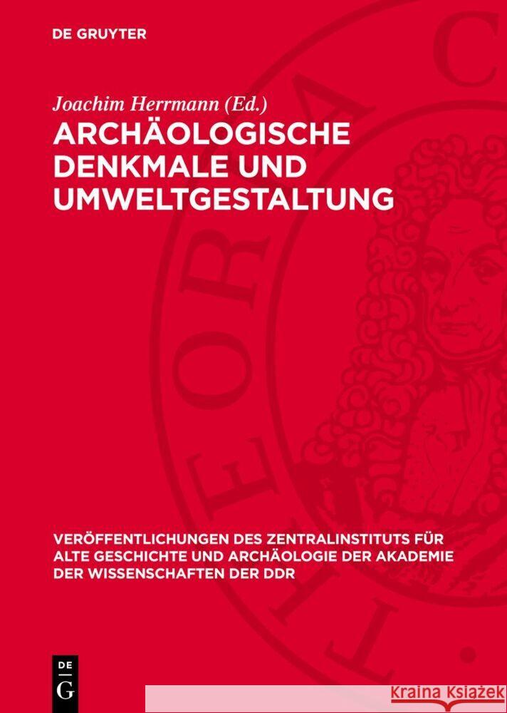 Arch?ologische Denkmale Und Umweltgestaltung Joachim Herrmann 9783112716243