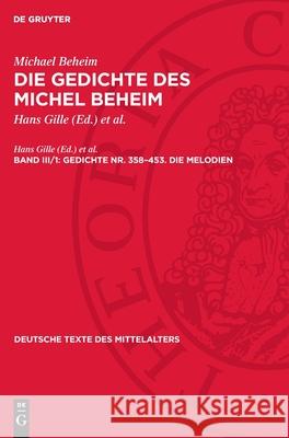 Gedichte Nr. 358-453. Die Melodien Hans Gille Ingeborg Spriewald 9783112716427 de Gruyter