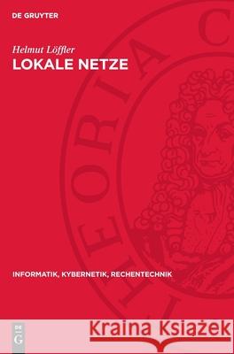 Lokale Netze Helmut L?ffler 9783112717080 de Gruyter