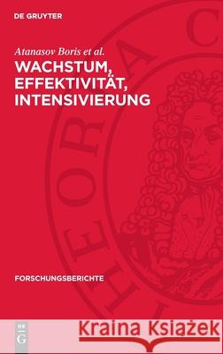 Wachstum, Effektivit?t, Intensivierung: (Konferenzmaterial) Atanasov Bori 9783112718605 de Gruyter