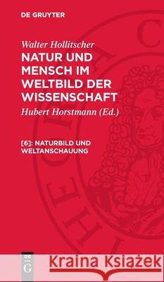 Naturbild und Weltanschauung Walter Hollitscher 9783112719381