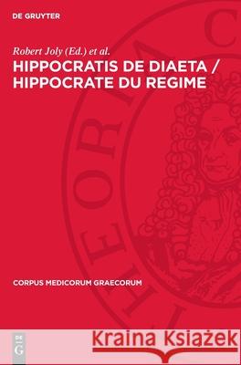 Hippocratis de Diaeta / Hippocrate Du Regime Robert Joly Simon Byl 9783112719800 de Gruyter