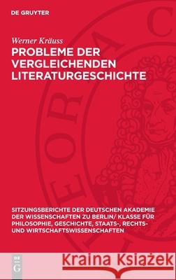 Probleme Der Vergleichenden Literaturgeschichte Werner Kr?uss 9783112725382 de Gruyter