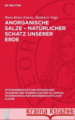 Anorganische Salze - Nat?rlicher Schatz Unserer Erde Hans-Heinz Emons Heidelore Voigt 9783112725702 de Gruyter