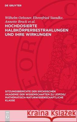 Hochdosierte Halbk?rperbestrahlungen Und Ihre Wirkungen Wilhelm Oelssner Ehrenfried Standke Annette Broc 9783112725726 de Gruyter