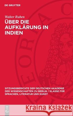 ?ber Die Aufkl?rung in Indien Walter Ruben 9783112725986 de Gruyter