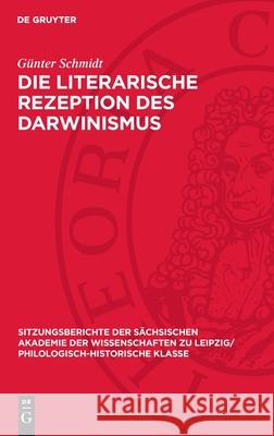 Die Literarische Rezeption Des Darwinismus: Das Problem Der Vererbung Bei ?mile Zola Und Im Drama Des Deutschen Naturalismus G?nter Schmidt 9783112726600 de Gruyter