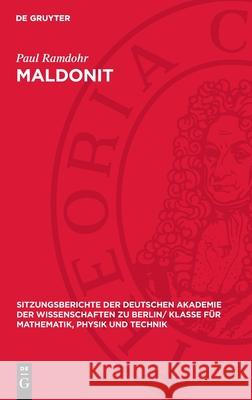 Maldonit: Neue Beobachtungen Am B?hl-Eisen Paul Ramdohr 9783112726686